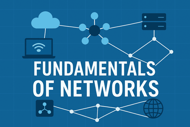 أساسيات الشبكات: دليلك الشامل لفهم عالم الشبكات